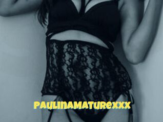 PaulinaMaturexxx Sexe et Porno