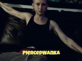 PiercedWanka