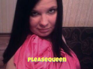 PleaseQueen