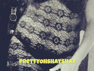 PrettyOhShayShay Sexe et Porno