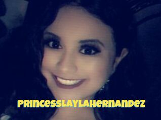 PrincessLaylaHernandez