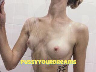 PussyYourDreams