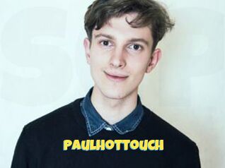 Paulhottouch