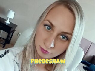 Phebeshaw