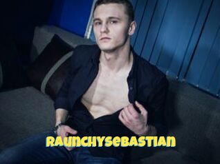 RaunchySebastian
