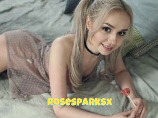 Rosesparksx
