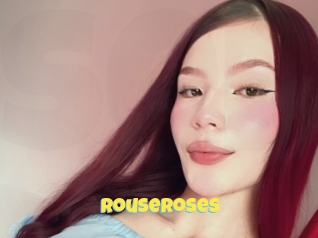 Rouseroses