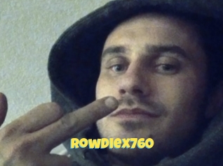 Rowdiex760