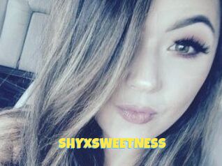 SHYxSWEETNESS