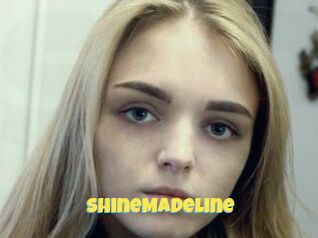 ShineMadeline
