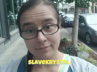 SlaveKrystal