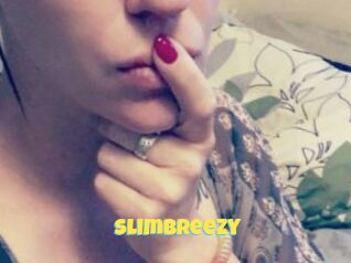 Slimbreezy