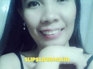 SlipSlidinAgain