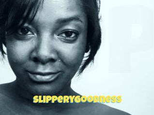 SlipperyGoodness