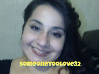 Someonetoolove32