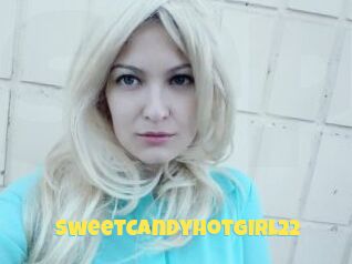 SweetCandyHotGirl22