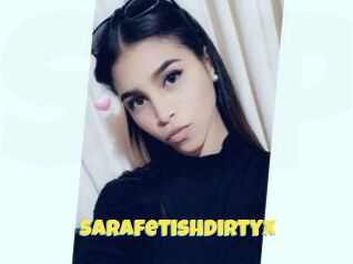 Sarafetishdirtyx