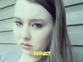 Seduct