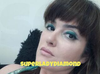 Superladydiamond