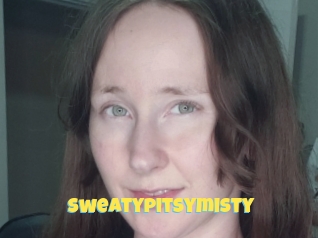 Sweatypitsymisty