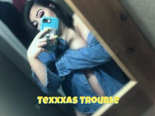Texxxas_Trouble