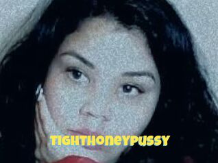 Tighthoneypussy