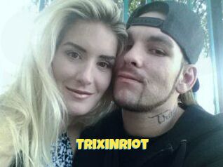 TrixiNRiot