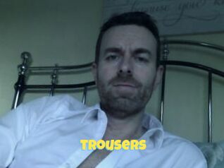 Trousers