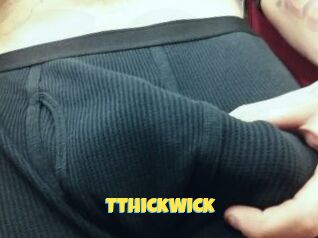 TthickWick