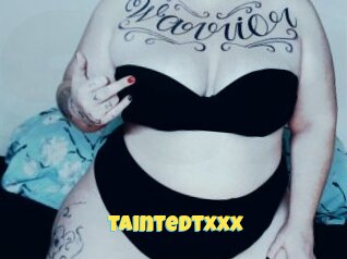 Taintedtxxx