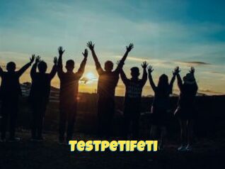 Testpetifeti