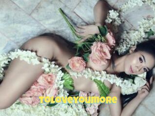 Toloveyoumore