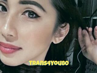 Trans4you80