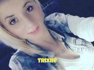 Trixiie