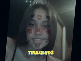 Trululu03
