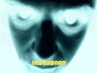 Underborn