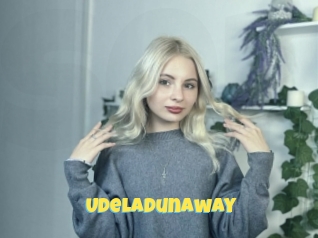 Udeladunaway