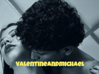 Valentineandmichael