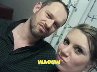 Waouw