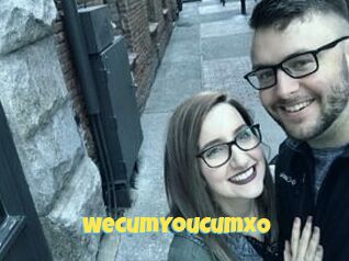 WeCumYouCumXO
