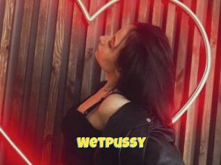 Wetpussy