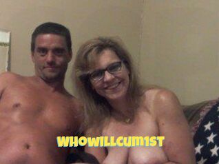 Whowillcum1st