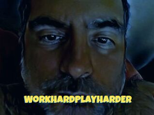 WorkHARDPlayHARDER