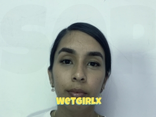 Wetgirlx