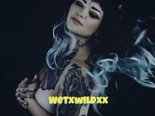 Wetxwildxx
