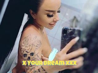 X_Your_Dream_XXX