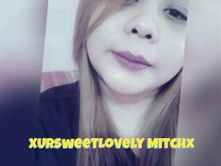 xUrSweetLovely_Mitchx Sexe et Porno