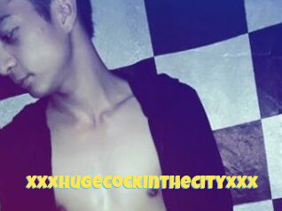 XXxHugeCockIntheCityxXx