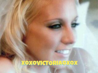 XoxoVICTORIAoxox