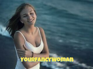 YourFancyWoman